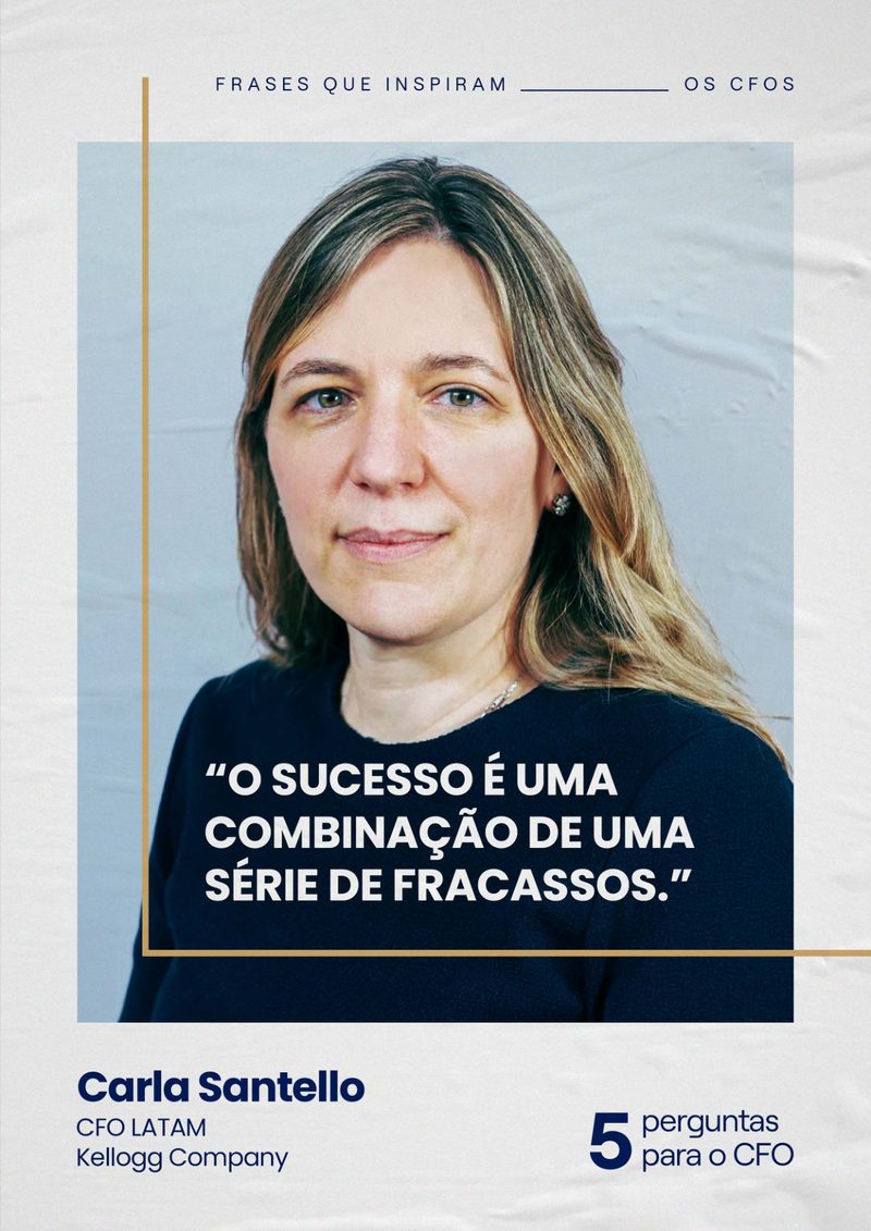 CFO quote poster: Carla Santello, Kellogg